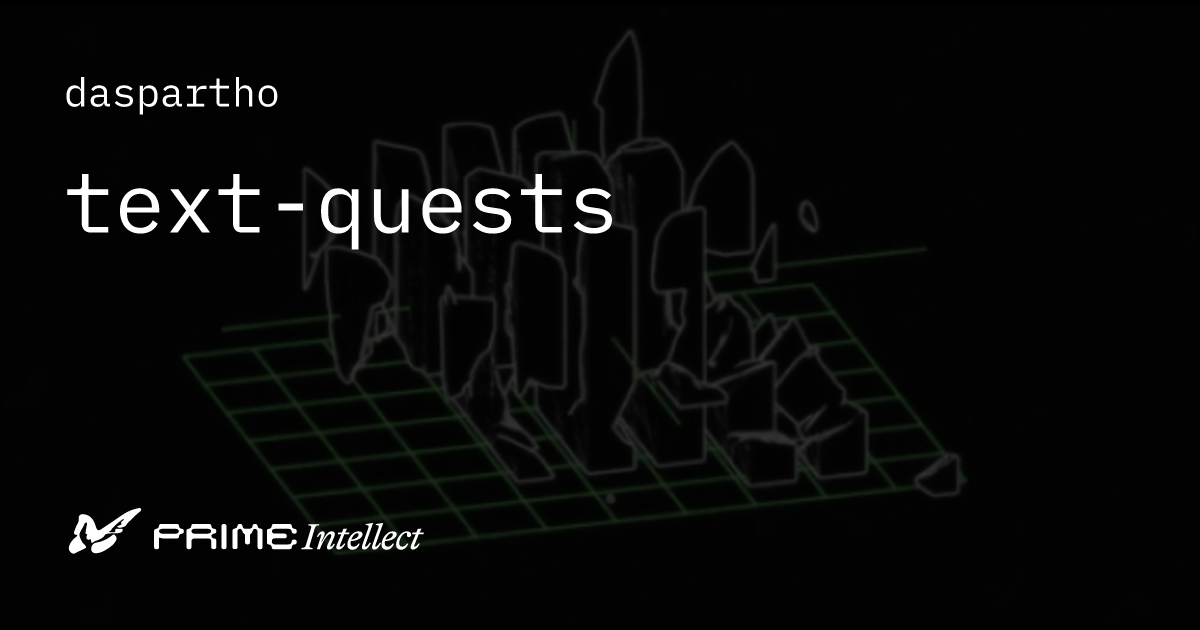 text-quests | Prime Intellect