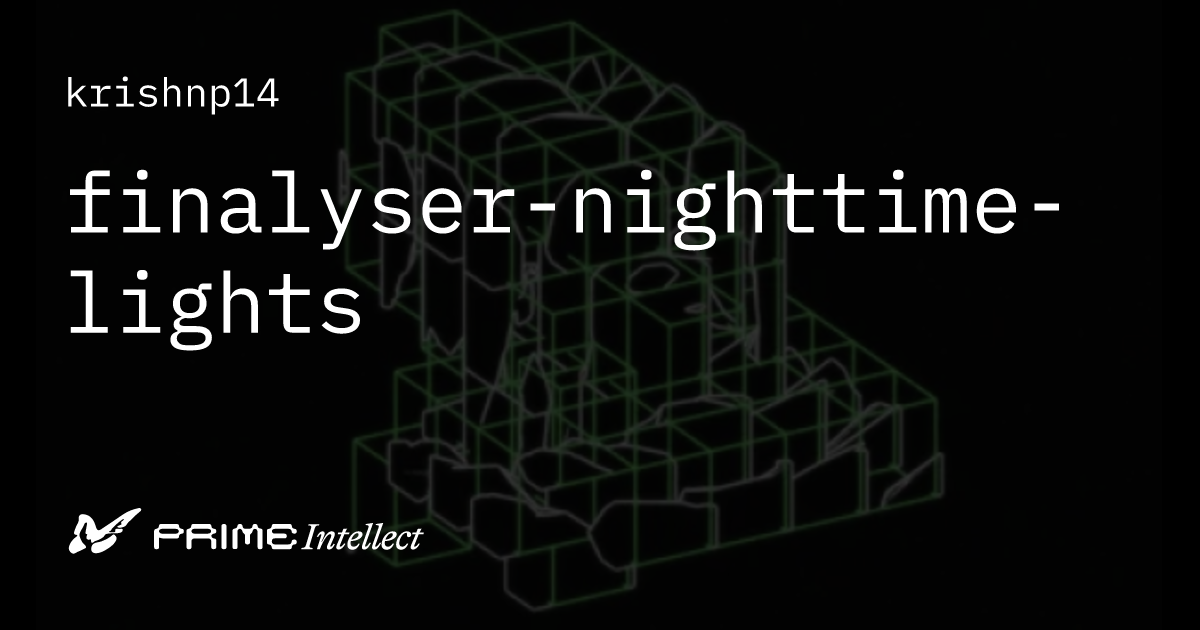 finalyser-nighttime-lights | Prime Intellect